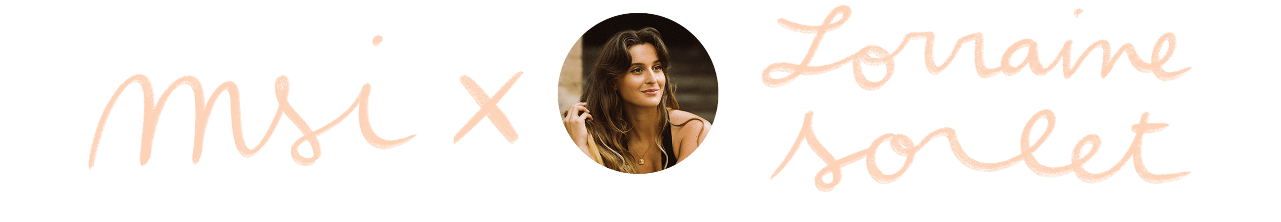 msi x Lorraine Sorlet